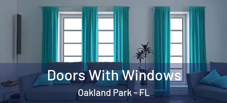  Doors With Windows Oakland Park - FL