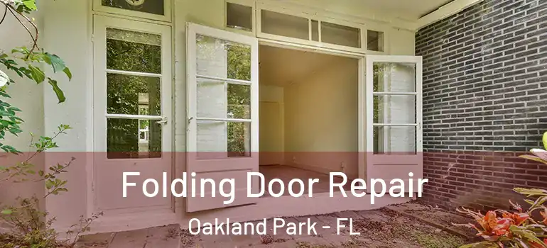  Folding Door Repair Oakland Park - FL