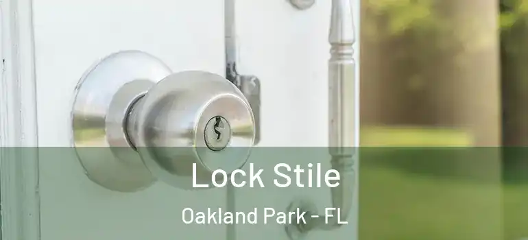  Lock Stile Oakland Park - FL