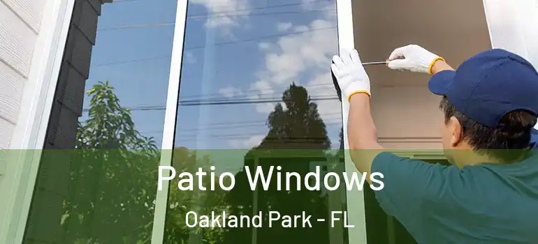  Patio Windows Oakland Park - FL