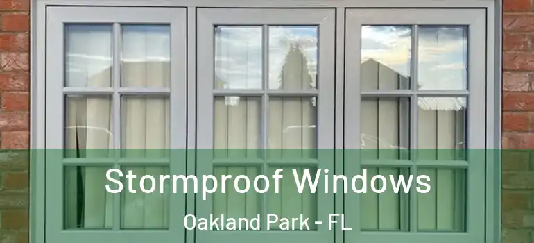  Stormproof Windows Oakland Park - FL