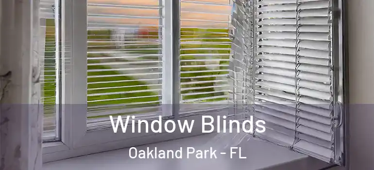 Window Blinds Oakland Park - FL