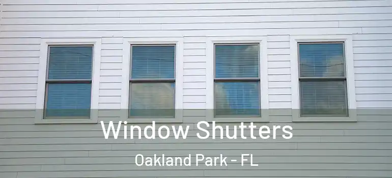  Window Shutters Oakland Park - FL